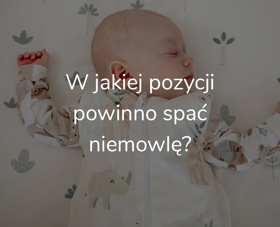 W jakiej pozycji powinno spać niemowlę?