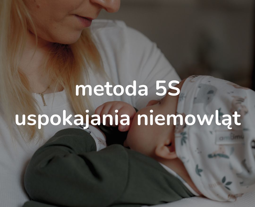 Jak uspokoić niemowlaka? Metoda 5S