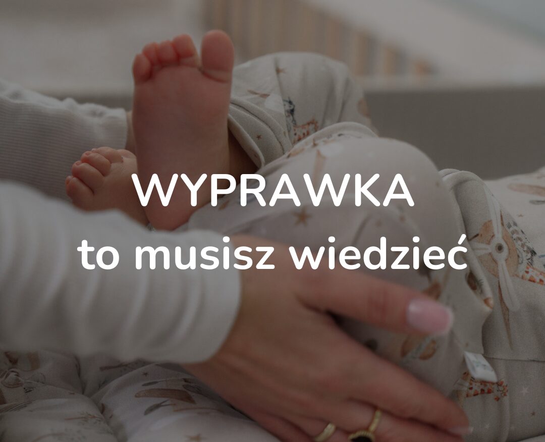 Kompletujesz wyprawkę dla noworodka? To musisz wiedzieć