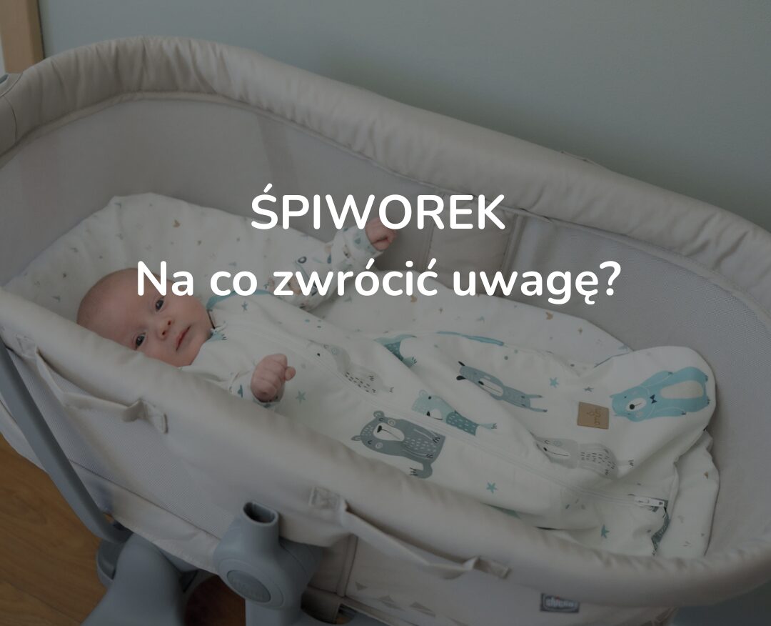 Śpiworek niemowlęcy – na co zwrócić uwagę przed zakupem?