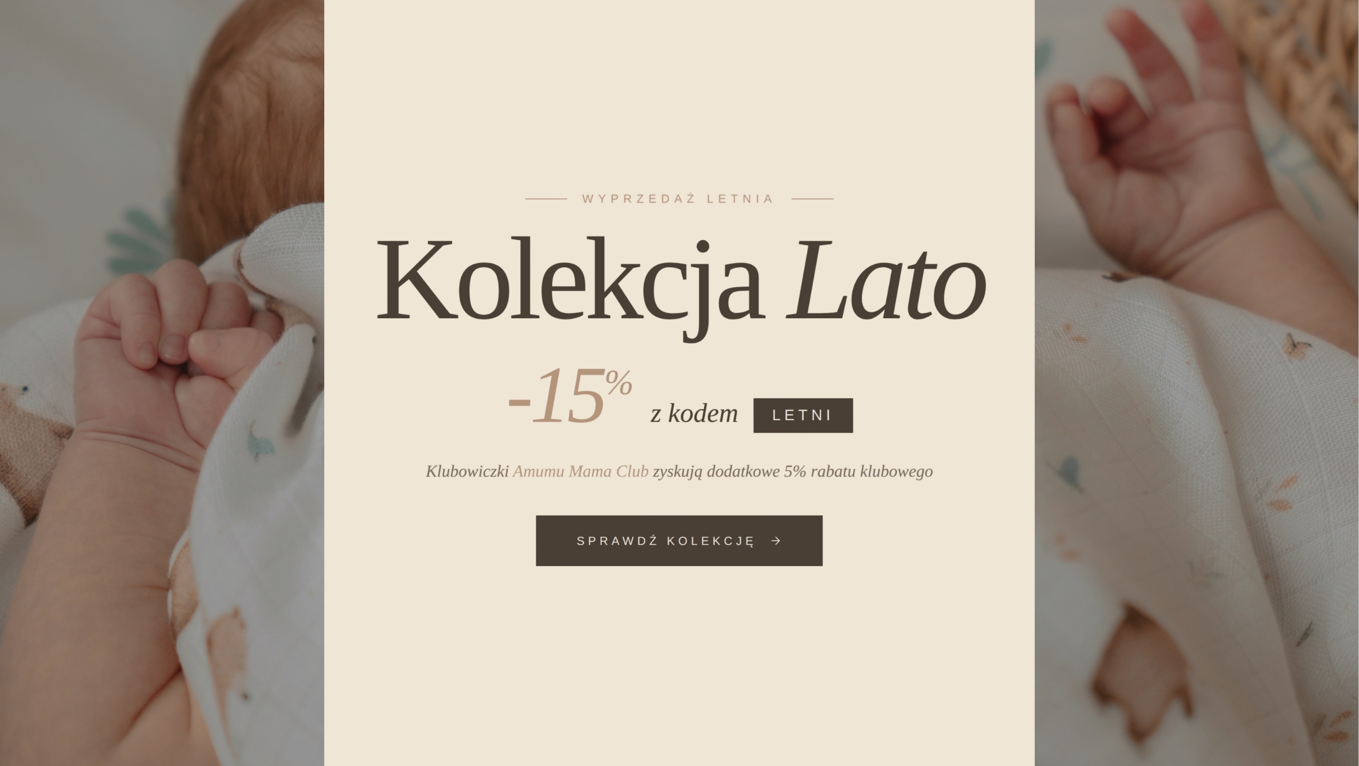 Wyprzedaż letnia Amumu. Kolekcja Lato 15% taniej z kodem LETNI.
