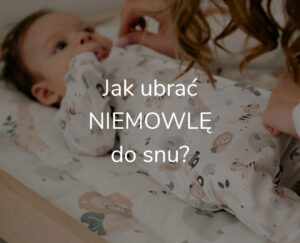 jak-ubrac-niemowle-do-snu