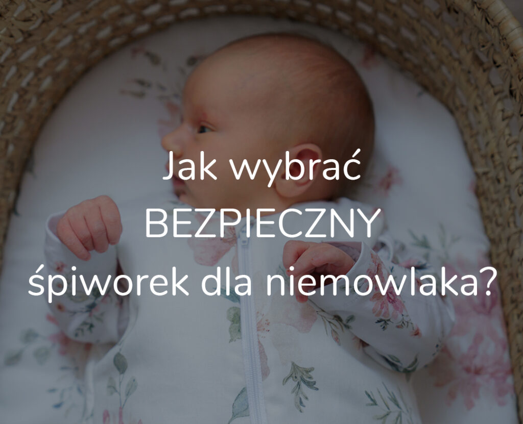 jak-wybrac-bezpieczny-spiworek-dla-niemowlaka