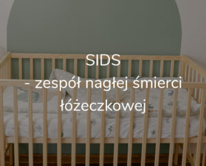 sids-zespol-naglej-smierci-lozeczkowej-jak-zapobiegac