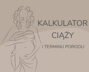 kalkulator-ciazy-i-terminu-porodu-blog