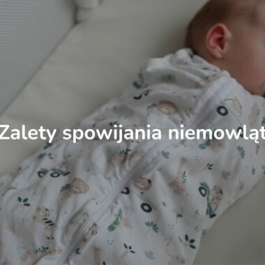 Zdrowy i spokojny sen niemowlaka